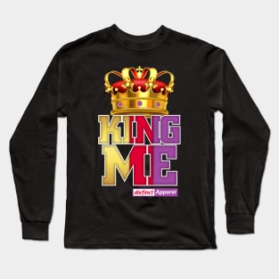 Fathers & Men KING ME Long Sleeve T-Shirt